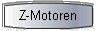  Z-Motoren 